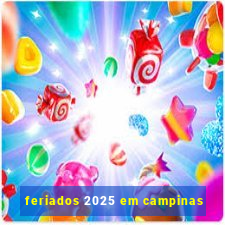 feriados 2025 em campinas